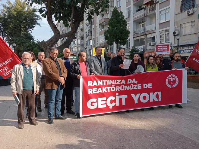 Türkiye İşçi Partisi (TİP) Mersin İl Örgütü, Akkuyu Nükleer Santral