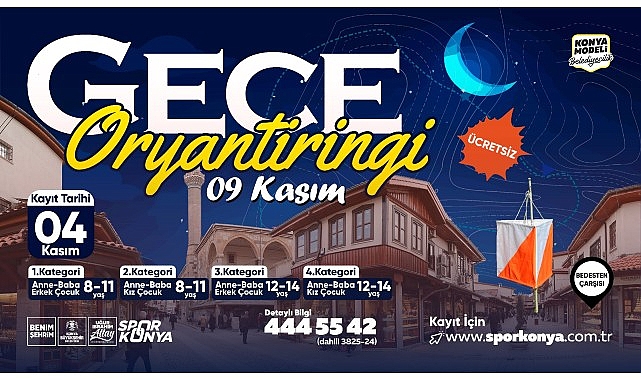 Konya Büyükşehir Belediyesi, aileler için Bedesten Çarşısı’nda “Gece Oryantiringi” etkinliği