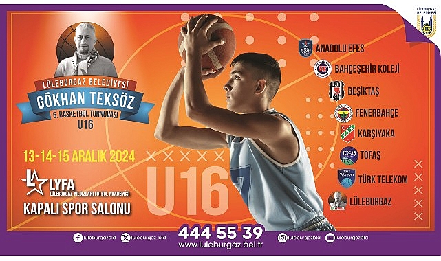 Türk basketbolunun köklü kulüplerinin U-16 takımlarının yer alacağı Lüleburgaz Belediyesi