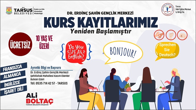 Tarsus Belediyesi ücretsiz kurs hizmeti vermeye devam ediyor. Fransızca, Almanca,
