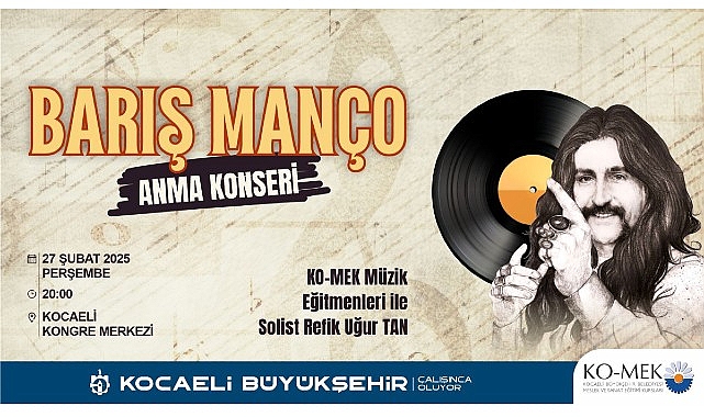 Kocaeli Büyükşehir Belediyesi, milyonların gönlüne taht kuran usta sanatçı Barış