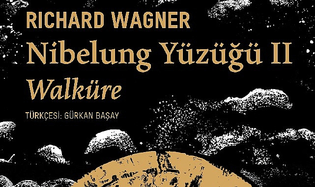 VakıfBank Kültür Yayınları (VBKY), “Nibelung Yüzüğü II: Walküre” isimli kitabı okurlarıyla buluşturuyor.