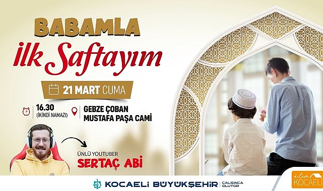 Büyükşehir, “Babamla İlk Saftayım” etkinliği kapsamında ünlü Youtuber Sertaç Güngör’ü