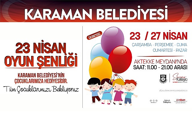             Karaman Belediyesi, 23 Nisan Ulusal Egemenlik ve Çocuk Bayramı