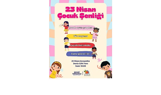 Kemer Belediyesi 23 Nisan Ulusal Egemenlik ve Çocuk Bayramı etkinlikleri