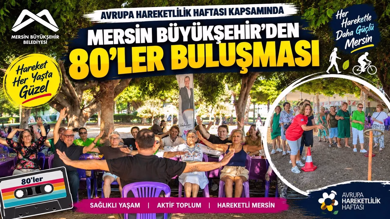MERSİN’DE YURTTAŞLAR MERSİN BÜYÜKŞEHİR İLE AKTİF YAŞ ALIYOR