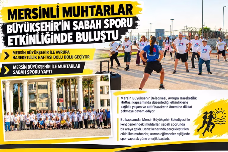 MERSİN’DE MUHTARLAR SABAH SPORU YAPTI
