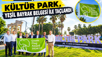 Mersin Büyükşehir Belediyesi Kültür Park, Yeşil Bayrak Belgesi’ne layık görüldü.