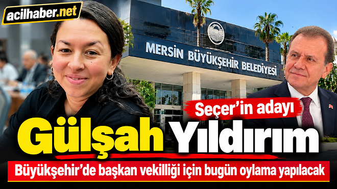 Tutuklu bulunan Mersin Büyükşehir Belediye Başkanı Vahap Seçer’in başkan vekilliği