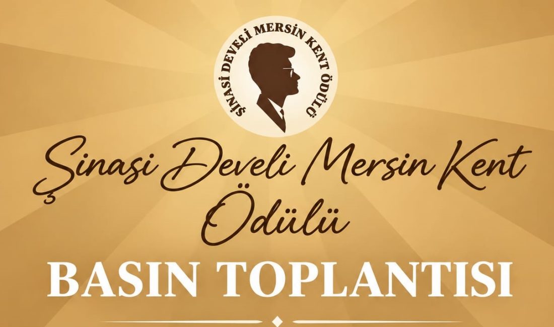 2027 yılı Şinasi Develi Mersin Kent Ödülü’nün başvuru süreci, ödülün