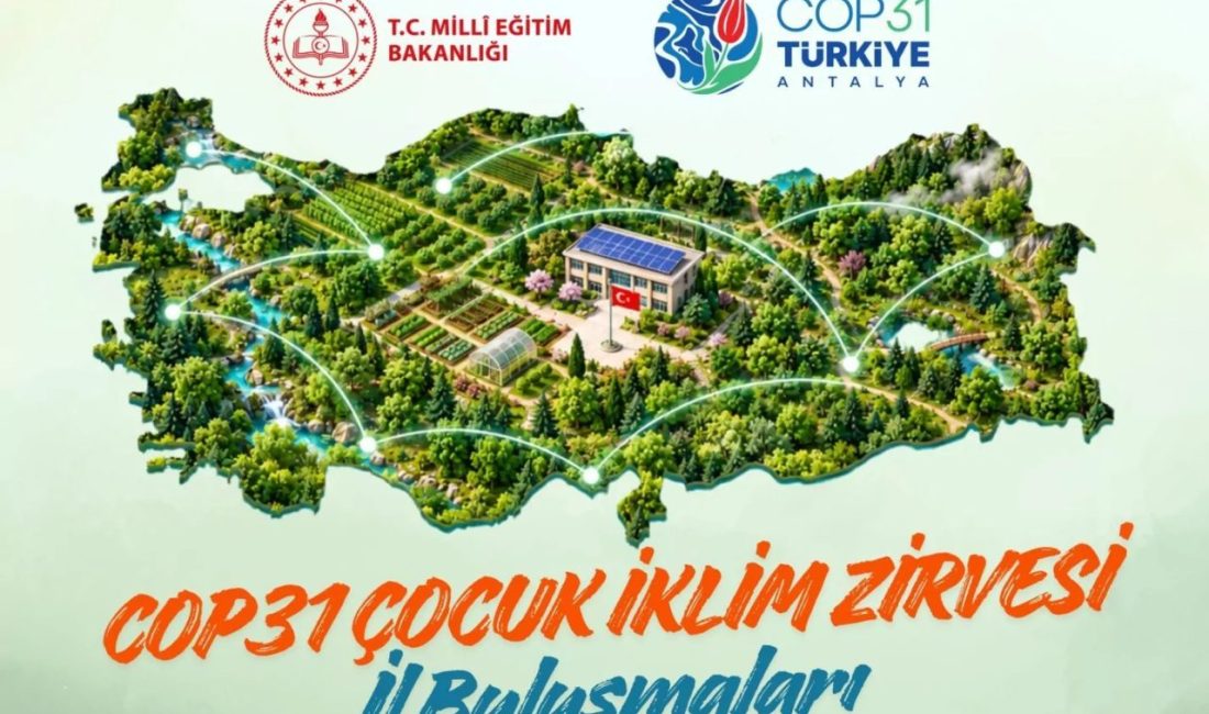 MEB, Türkiye'nin ev sahipliğinde 9-20 Kasım 2026'da Antalya'da yapılacak COP31
