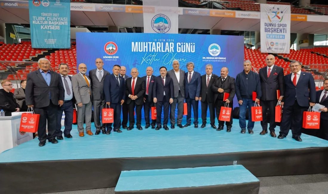 Kayseri Büyükşehir Belediye Başkanı Dr. Memduh Büyükkılıç, Muhtarlar Günü dolayısıyla