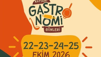 Kayseri Büyükşehir Belediyesi tarafından düzenlenen 4’üncü Kayseri Gastronomi Günleri, 22-25