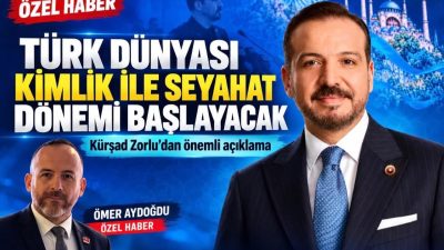 AK Parti Genel Başkan Yardımcısı Kürşad Zorlu, Türk devletleri arasında