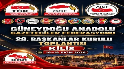 Güneydoğu ve çevre illerinden gazeteci başkanları, 16-18 Ekim’de Kilis’te buluşarak