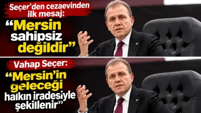Mersin Büyükşehir Belediye Başkanı Vahap  Seçer, tutuklanmasının ardından yaptığı açıklamada