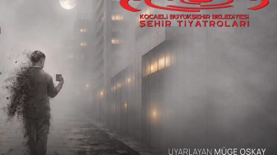Kocaeli Büyükşehir Belediyesi Şehir Tiyatroları, yeni yapımı “Ve Ateş Bizi